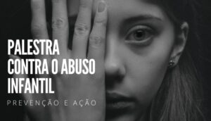 Palestra contra o abuso infantil