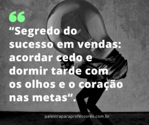 Frases motivacionais para vendas