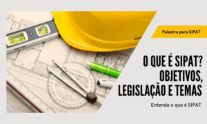 O que é SIPAT?