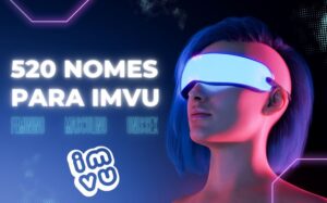 Nomes para imvu feminino, masculino e unissex