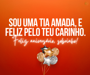 Mensagem de aniversário de tia para sobrinho