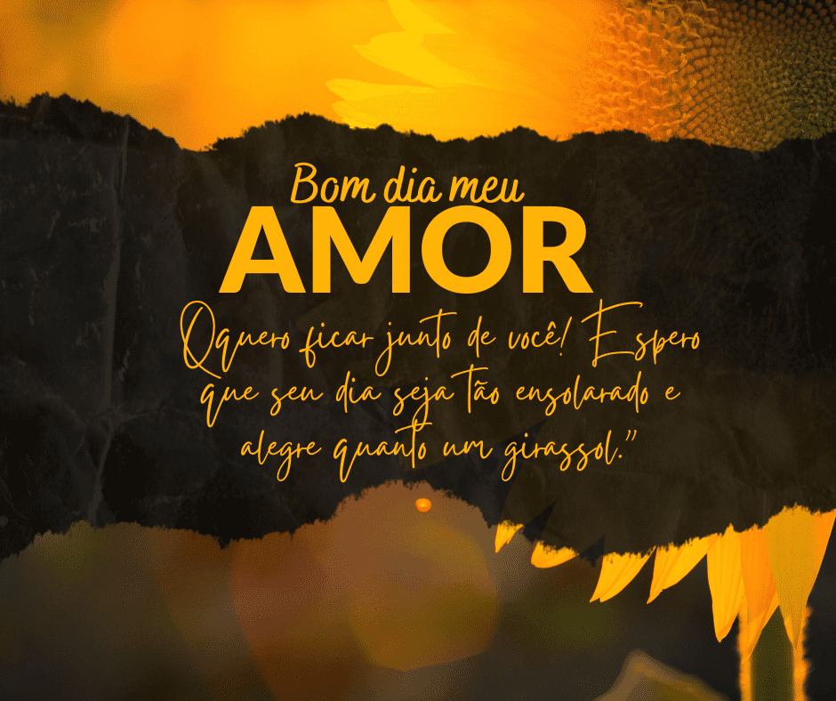 Bom dia meu Amor