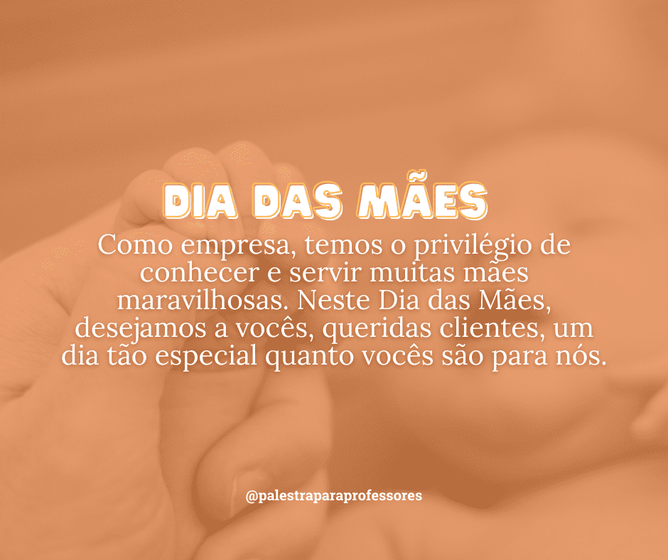 Mensagem dia das mães para clientes