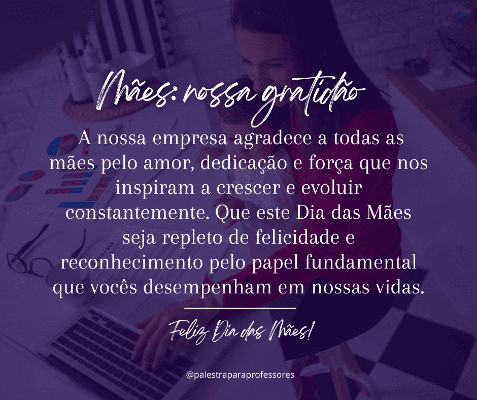 Mensagem dia das mães empresa