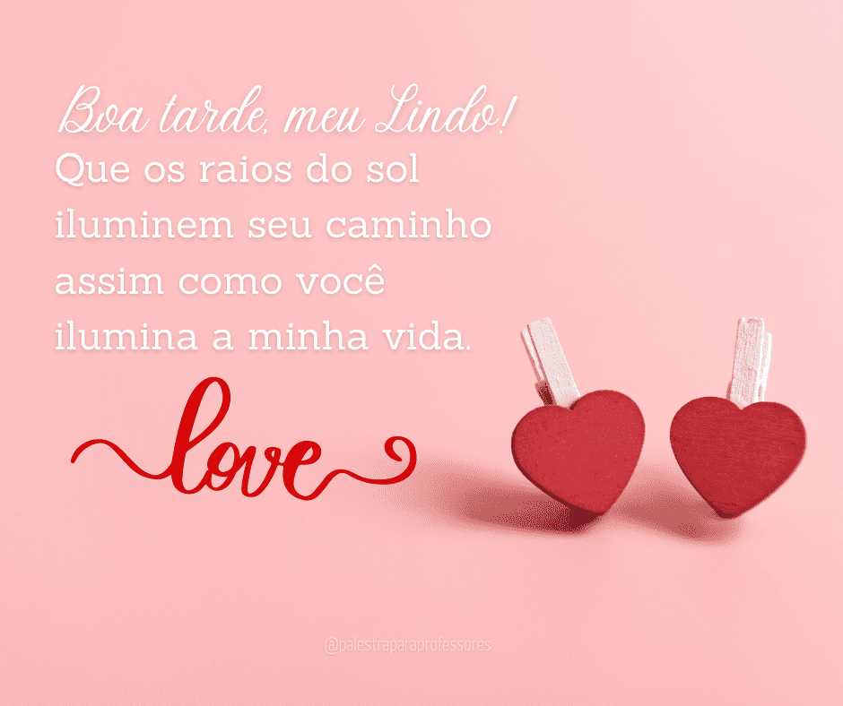 Boa tarde amor