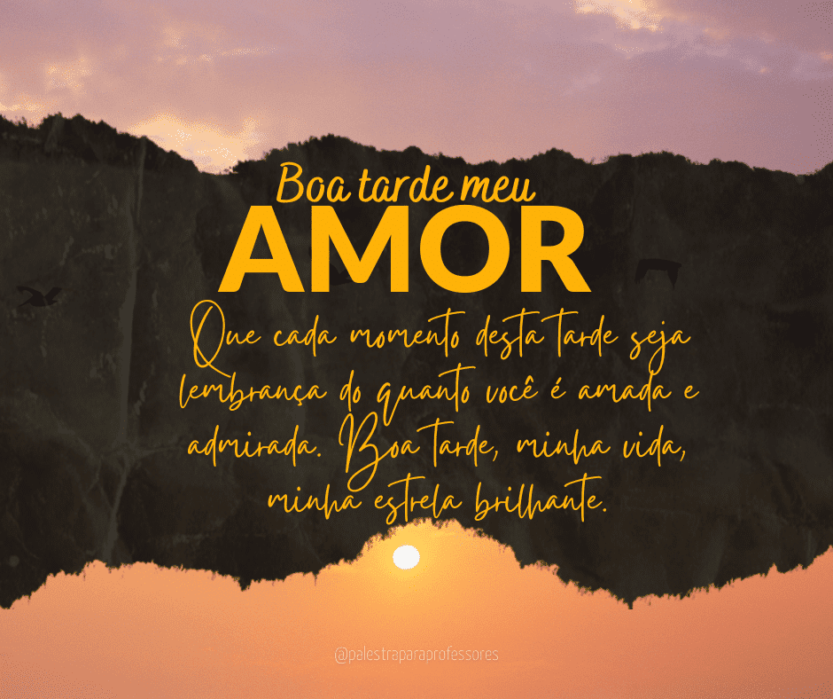 Boa tarde amor