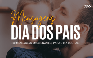 Mensagem para o dia dos pais emocionante