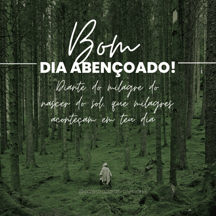 qual-e-a-mensagem-de-bom-dia-para-hoje-abencoado