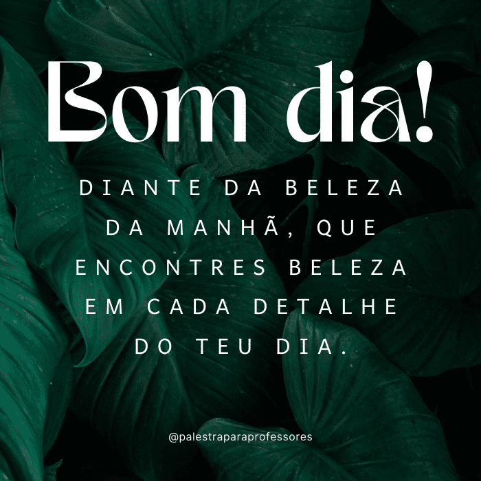 qual-e-a-mensagem-de-bom-dia-para-hoje-beleza