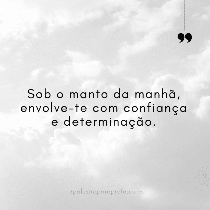 qual-e-a-mensagem-de-bom-dia-para-hoje-confianca