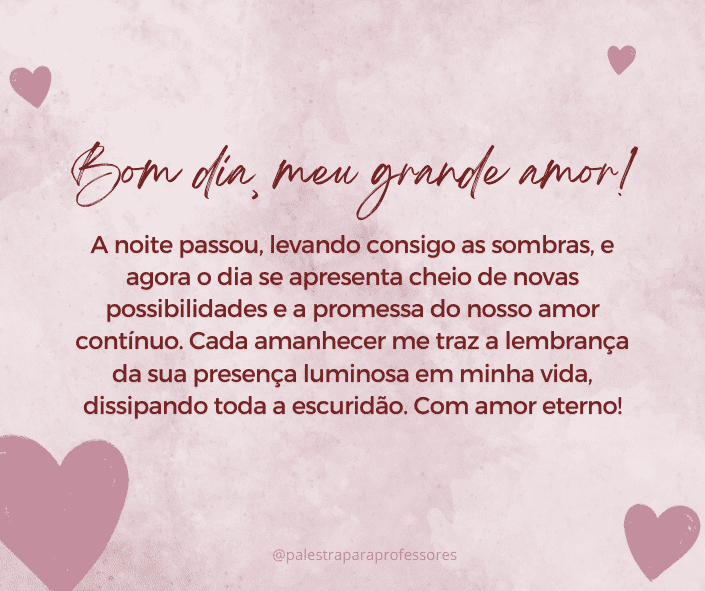 Bom dia meu amor texto grande