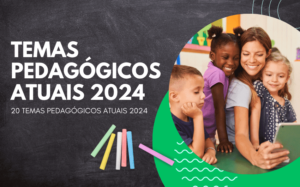 Temas pedagógicos atuais 2024