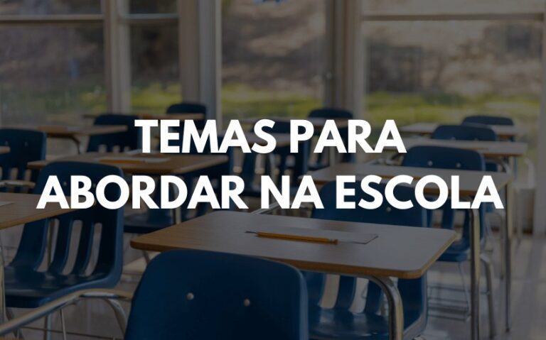 Temas para abordar na escola